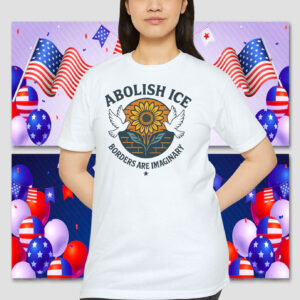 Abolish ICE Borders Are Imaginary Shirt