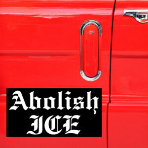 Abolish ICE Bumper Sticker
