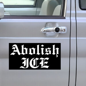 Abolish ICE Car Magnet
