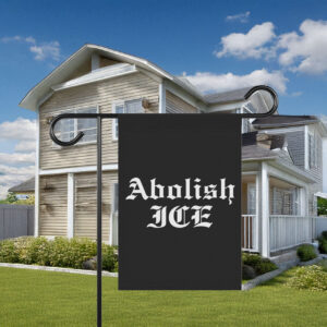 Abolish ICE Garden Banner
