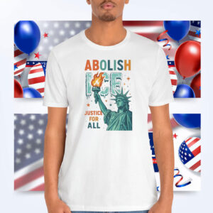 Abolish ICE Justice For All Shirt