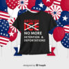 Abolish ICE No More Detention & Deportations Shirt