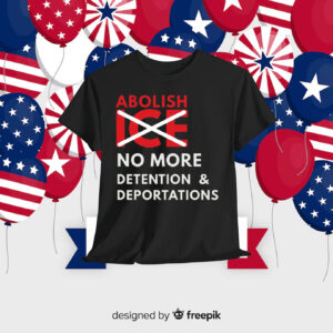 Abolish ICE No More Detention & Deportations Shirt