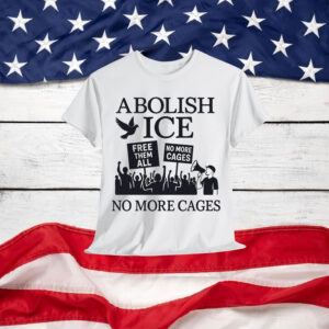 Abolish Anti Trump Protest ICE T-Shirt