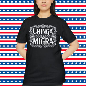 Abolish ICE Chinga La Migra T-Shirt