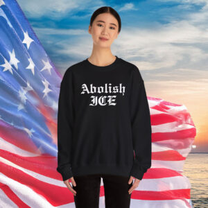 Abolish ICE Sweatshirt