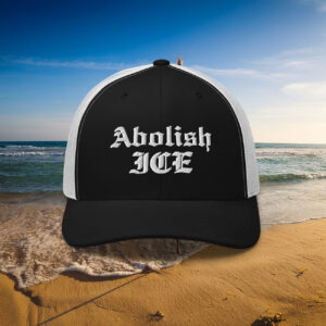 Abolish ICE Trucker Hat