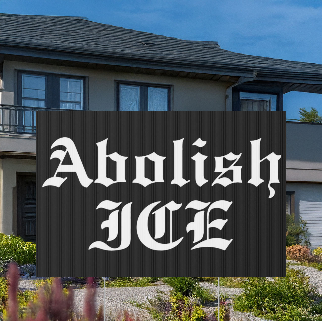 Abolish ICE Yard Sign
