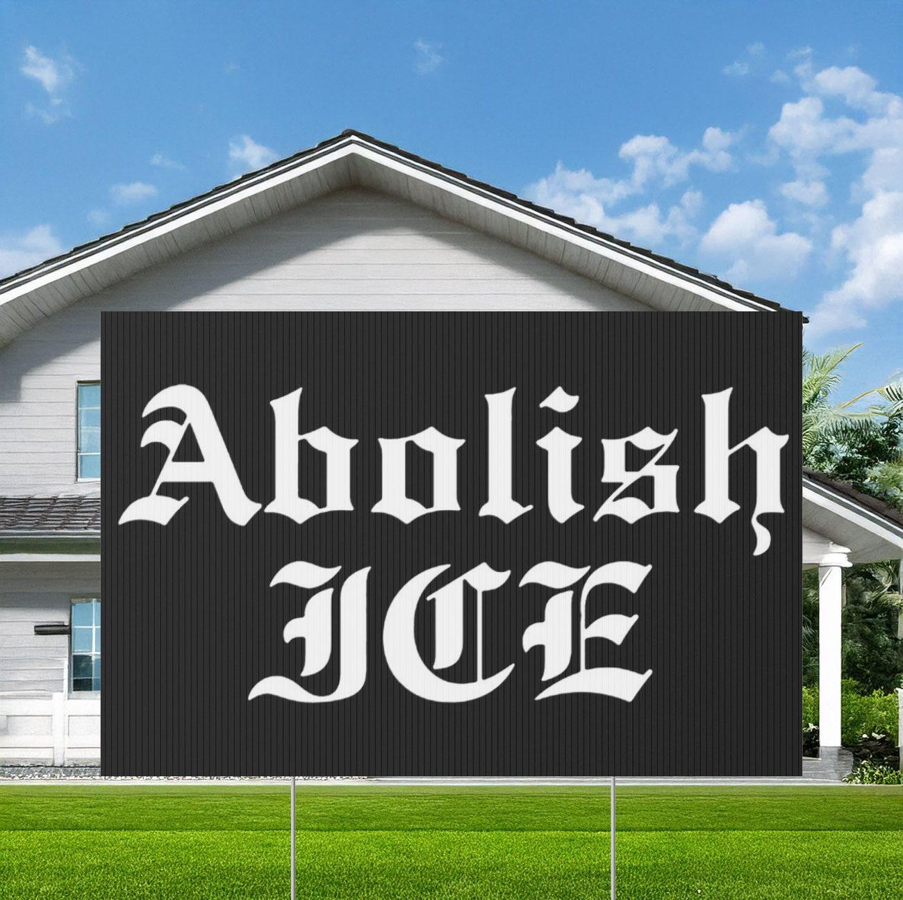 Abolish ICE Yard Sign