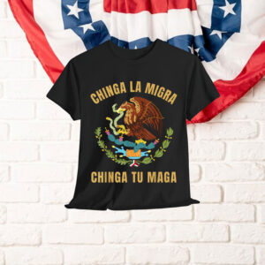 Anti Trump Chinga La Migra T-Shirt