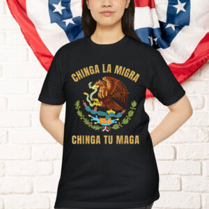 Anti Trump Chinga La Migra T-Shirt