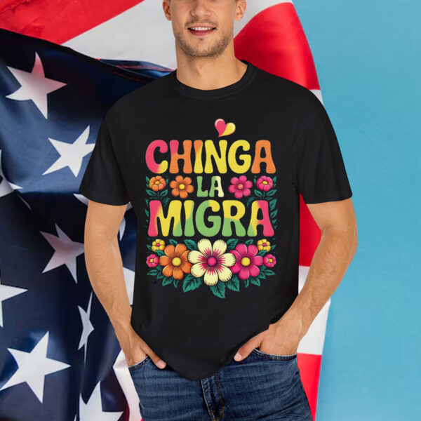 Chinga La Migra Digital Design T-Shirt