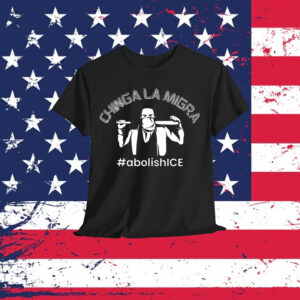 Chinga La Migra Anti T-Shirt