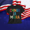 Chinga La Migra Anti Deportations T-Shirt