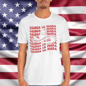 Chinga La Migra Anti T-Shirt