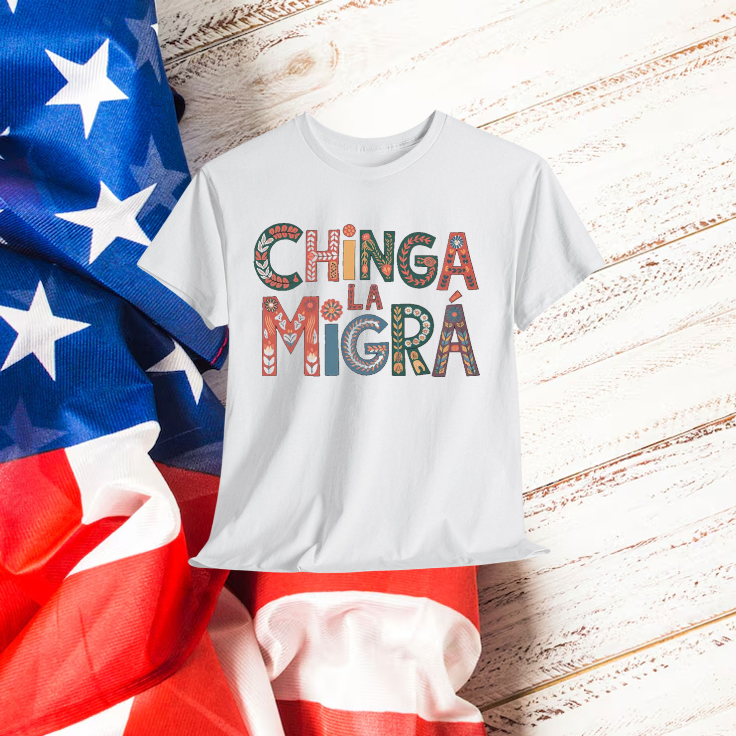 Chinga La Migra Bold Political T-Shirt