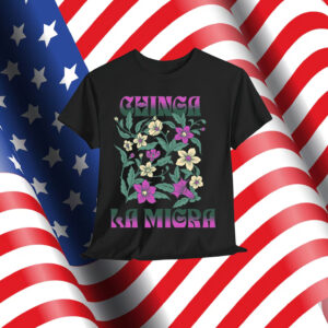 Chinga La Migra T-Shirt