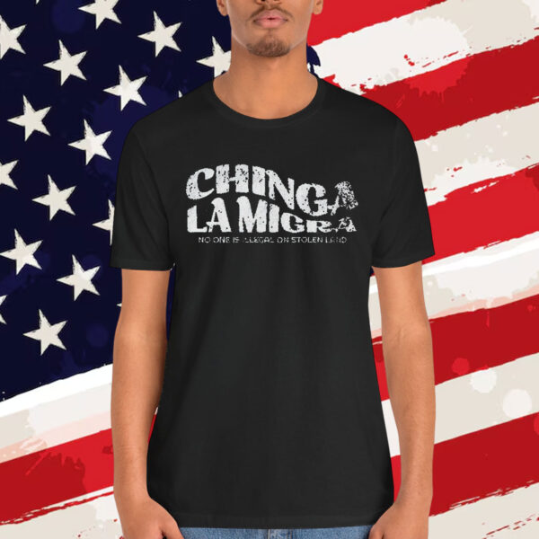 Chinga La Migra Latina Anti Fascism T-Shirt