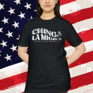Chinga La Migra Latina Anti Fascism T-Shirt
