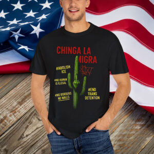 Chinga La Migra T-Shirt