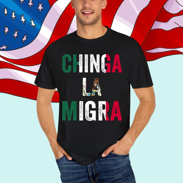 Chinga La Migra T-Shirt