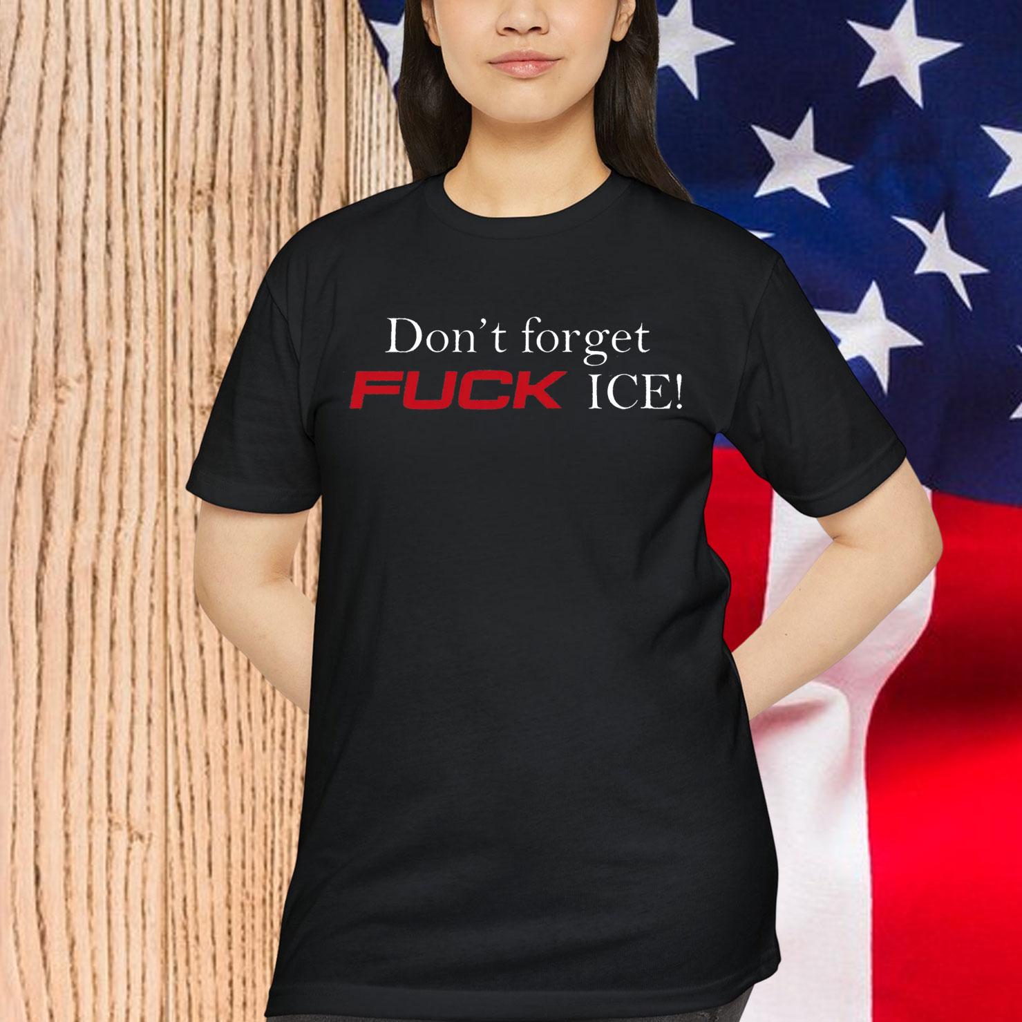 Don't Forget Fuck Ice T-Shirt