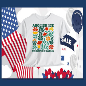 Flower Abolish ICE No Human Is Illegal Shirt