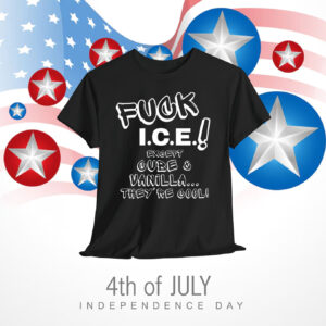 FuCK ICE! except Cube & Vanilla, They're Cool Shirt