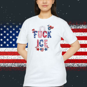 Fuck ICE 4TH Of July Shirt