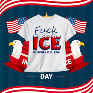 Fuck ICE No Human Is Illegal Shirt