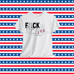 Fuck ICE T-Shirt