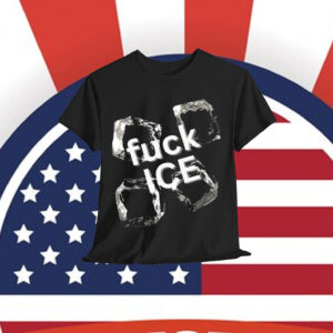Fuck ICE T-Shirt