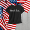 Fuck ICE T-Shirt