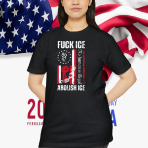 Fuck ICe Abolish ICE No Human Is Illegal Shirt