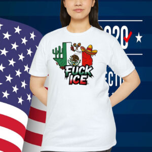 Fuck Ice Mexican Shirts