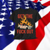 Get The Ice Fuck Out T-Shirt