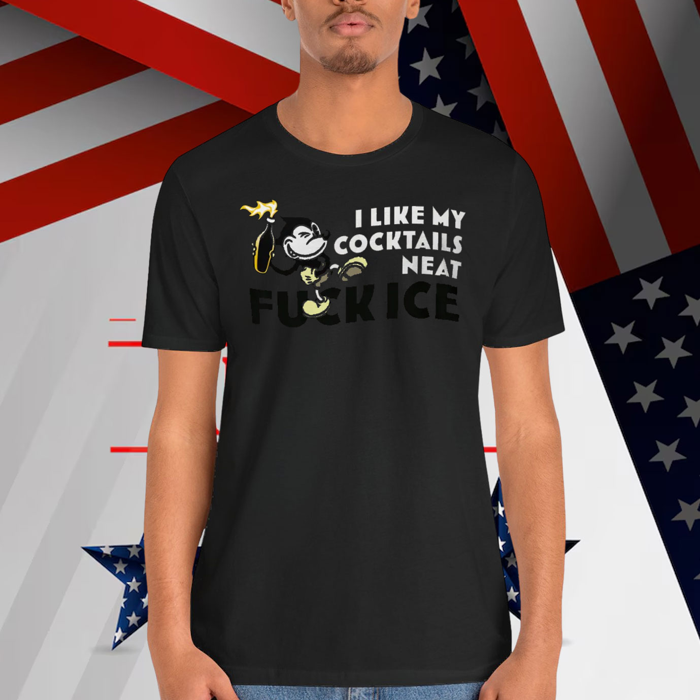 I Like My Cocktails Neat Fuck ICE Shirt