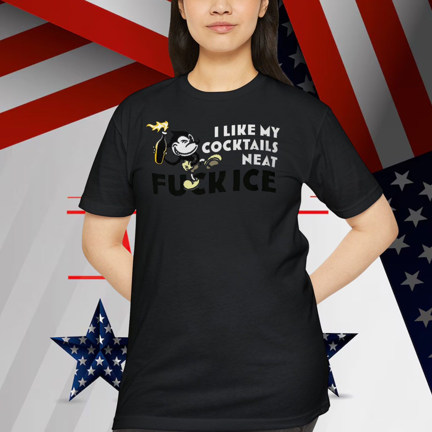 I Like My Cocktails Neat Fuck ICE Shirt