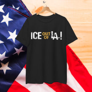 Ice Out Of LA Immigration Protests T-Shirt