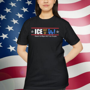 Ice Out Of La Anti Trump T-Shirt