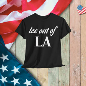 Out Of La ICE Protest T-Shirt