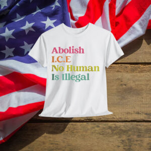 Immigration Protest No Human Is Illegal T-Shirt