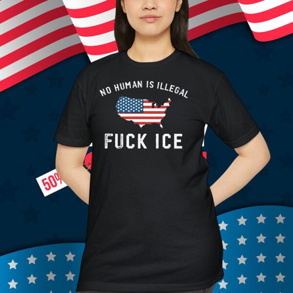 No Human Is Illegal Fuck Ice America Flag Shirt