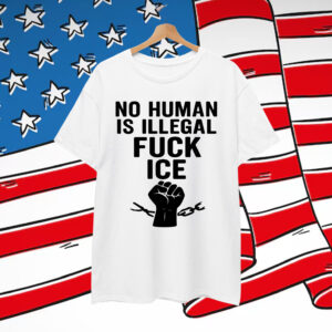 No Human Is Illegal T-Shirt
