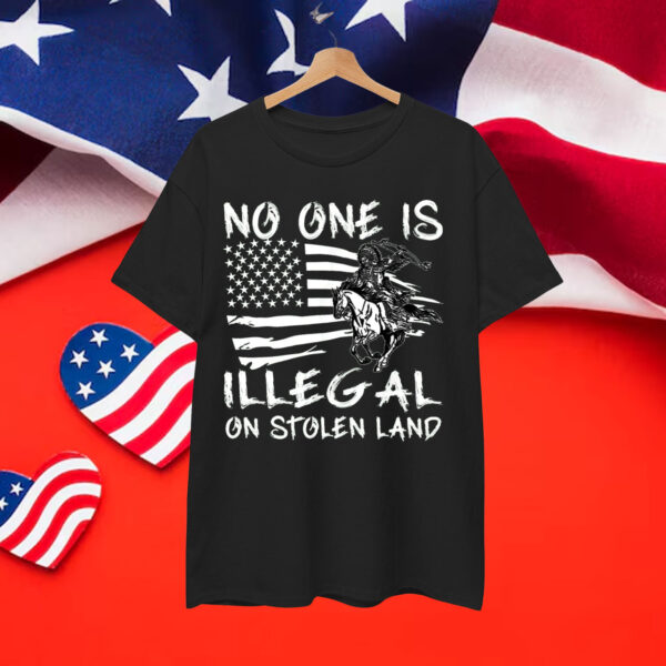 No One Is Illegal on Stolen Land T-Shirt
