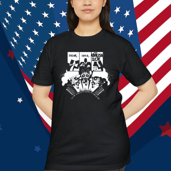 Spice and Abolish Ice T-Shirt