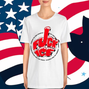 Fuck Ice T-Shirt