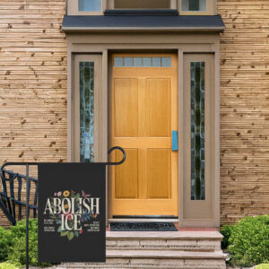 Abolish Fuck Ice Garden Flag