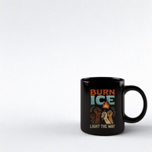 Burn Ice Light The Way, Anti ICE Mug