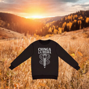Chinga La Migra 2026 Sweatshirt